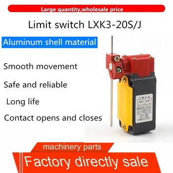 Fabrica direct de înaltă calitate, deplasați comutatorul comutatorul de limitare LXK3-20/J carcasă din aluminiu cu role resetare automată micro-limitator de mișcare