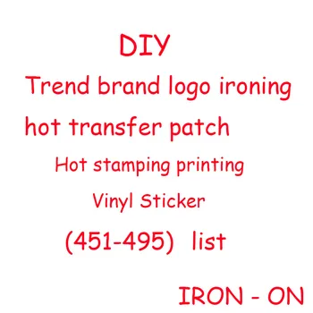 451-495 Fierbinte transfer patch-uri de moda de lux de brand logo-ul de călcat Fierbinte ștanțare imprimare Insigna DIY T-shirt decorare Autocolant Vinil