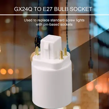 Lampă cu Lumină LED, Adaptor GX24Q să E27 Bec Soclu Suport Converter 4 Pin Șurub pe bază de Lampă Extender Baza Socket